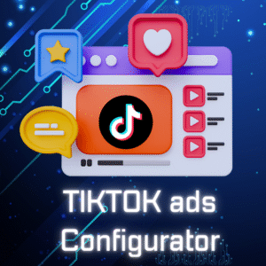 TIKTOK ads Configurator